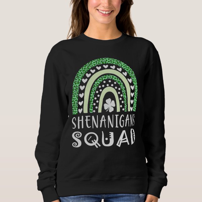 Shenanigans Squad   St Patrick S Day Men Women Kid Sweatshirt (Front)