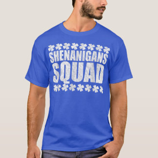 Shenanigans Squad St Patricks Day 2023  T-Shirt