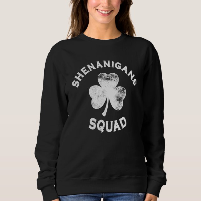 Shenanigans Squad St Patricks Day Funny Matching Sweatshirt (Front)