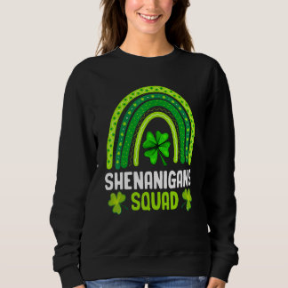 Shenanigans Squad St Patrick's Day Gifts Rainbow S Sweatshirt