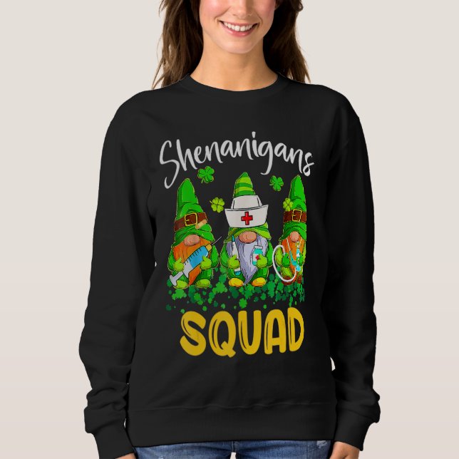Shenanigans Squad St Patricks Day Gnomes Nurse Ste Sweatshirt (Front)