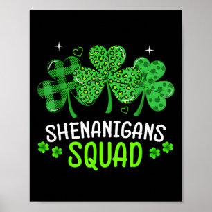 Shenanigans Squad St Patricks Day Green Shamrock P Poster