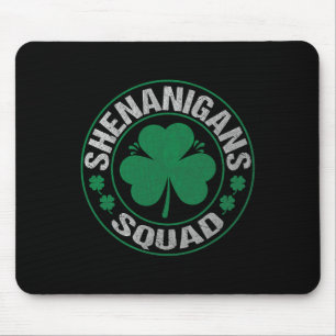Shenanigans Squad St Patricks Day Matching Family  Mouse Pad