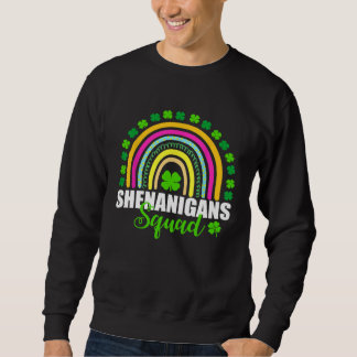 Shenanigans Squad St Patrick's Day Rainbow Lucky S Sweatshirt
