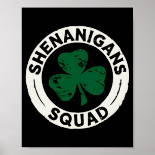 Shenanigans Squad St Patricks Day Shamrock T Shirt Poster