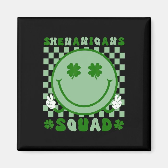 Shenanigans Squad St Patricks Day Smile Green Prou Magnet (Front)