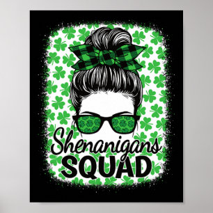 Shenanigans Squad St. Patrick's Day Women Girls Me Poster