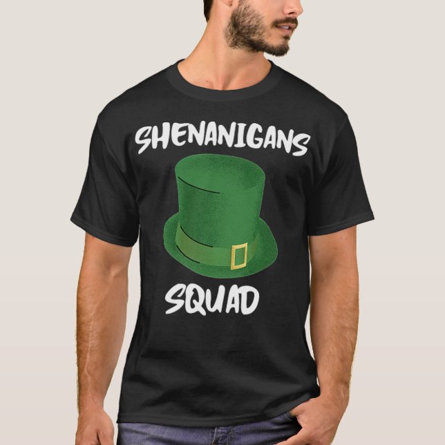 Shenanigans Squad St T-Shirt (Front)