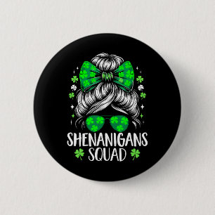 Shenanigans Squad Women Messy Bun St Patricks Day 6 Cm Round Badge