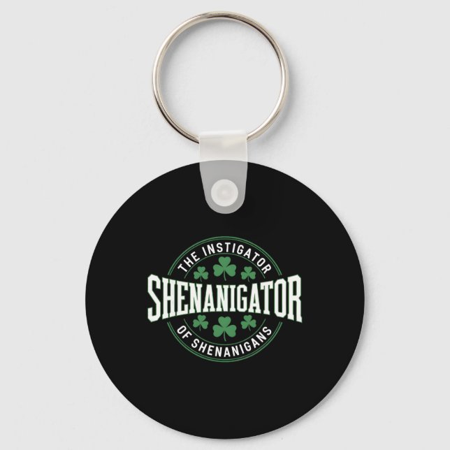 Shenanigans St Patricks Day Fun Shenanigator _1  Key Ring (Front)
