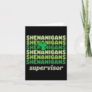 Shenanigans Supervisor Funny St Patricks Day Shamr Card