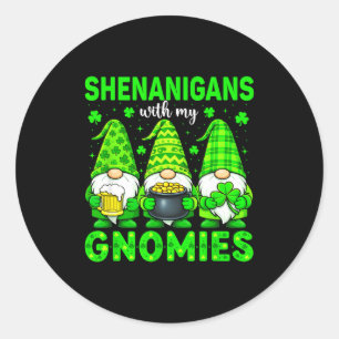 Shenanigans with gnomies st patricks day gnome men classic round sticker