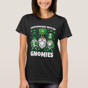 Shenanigans With My Gnomies Cute Gnome St Patricks T-Shirt