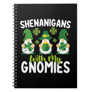 Shenanigans With My Gnomies Gnome St Patrick's Day Notebook