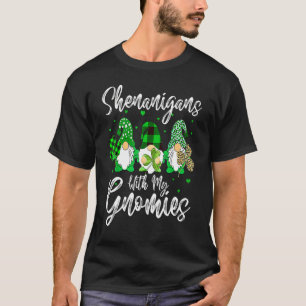Shenanigans With My Gnomies Shamrock St Patricks D T-Shirt