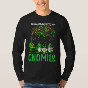 Shenanigans With My Gnomies St Patrick S Day Gnome T-Shirt