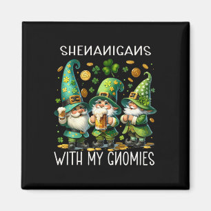 Shenanigans With My Gnomies St. Patricks Day Gnome Magnet
