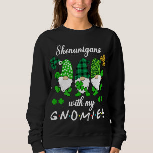 Shenanigans With My Gnomies St Patrick's Day Gnome Sweatshirt