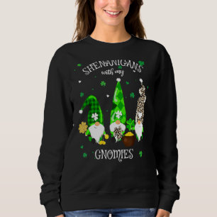 Shenanigans With My Gnomies St Patrick's Day Gnome Sweatshirt
