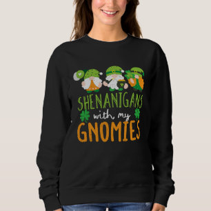 Shenanigans With My Gnomies St Patrick's Day Gnome Sweatshirt