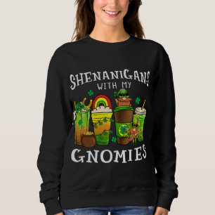 Shenanigans With My Gnomies St Patrick's Day Gnome Sweatshirt