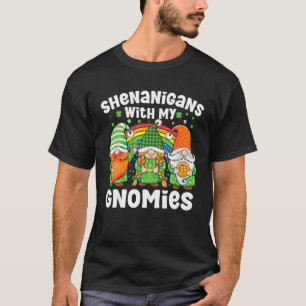 Shenanigans With My Gnomies St Patrick's Day Gnome T-Shirt
