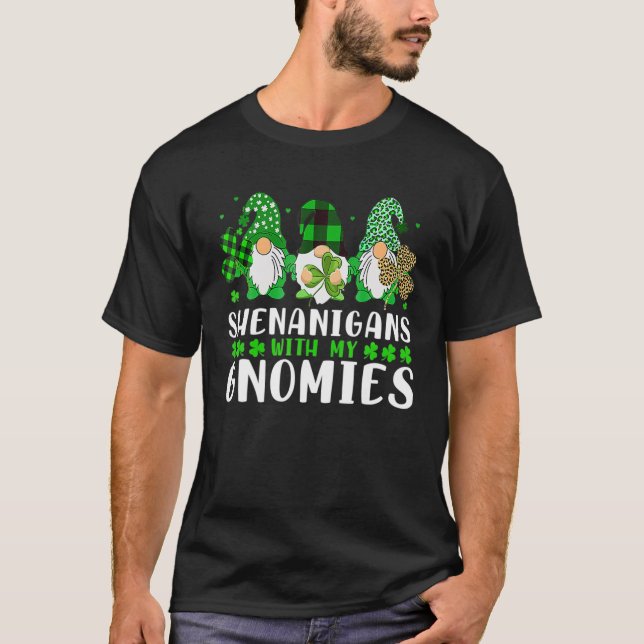 Shenanigans With My Gnomies St Patrick's Day Gnome T-Shirt (Front)