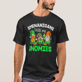 Shenanigans With My Gnomies St Patrick's Day Gnome T-Shirt