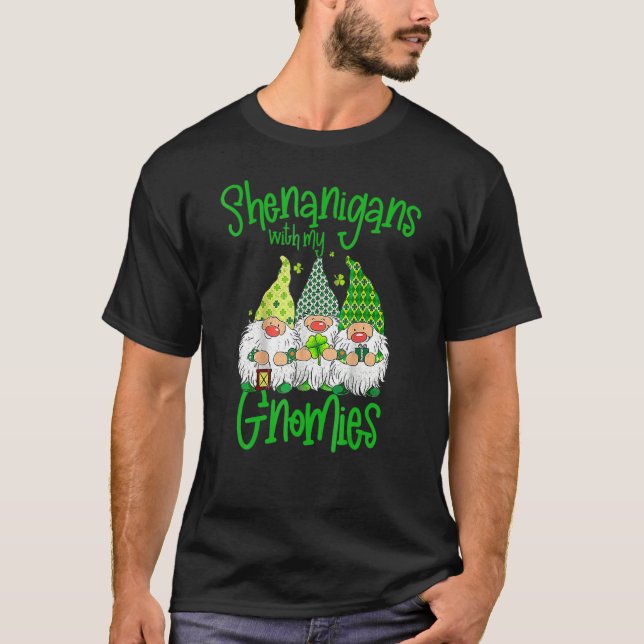 Shenanigans With My Gnomies St Patrick's Day Gnome T-Shirt (Front)