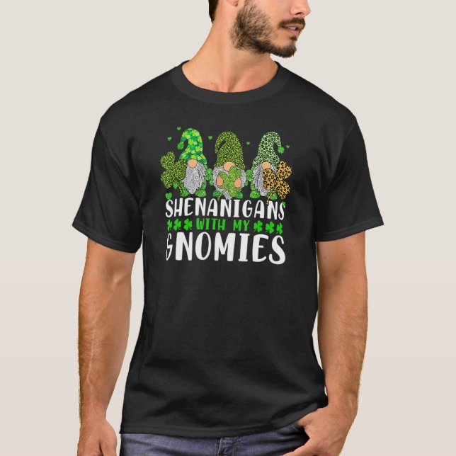 Shenanigans With My Gnomies St Patrick's Day Gnome T-Shirt (Front)