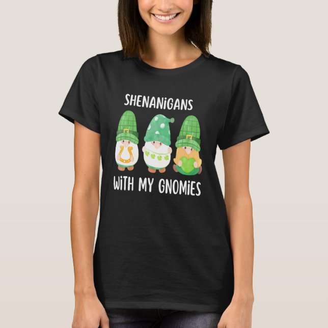 Shenanigans With My Gnomies St Patrick's Day Gnome T-Shirt (Front)
