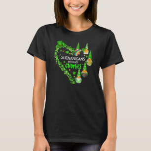 Shenanigans With My Gnomies St Patrick's Day Gnome T-Shirt