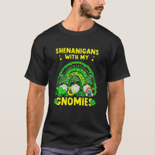 Shenanigans With My Gnomies St Patrick's Day Gnome T-Shirt