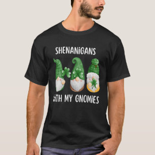 Shenanigans With My Gnomies St Patrick's Day Gnome T-Shirt