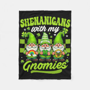 Shenanigans With My Gnomies St Patricks Day Gnomes Fleece Blanket