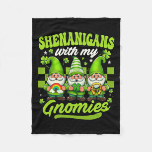 Shenanigans With My Gnomies St Patricks Day Gnomes Fleece Blanket