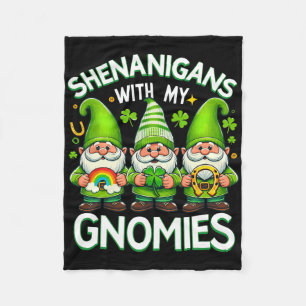 Shenanigans With My Gnomies St Patricks Day Gnomes Fleece Blanket