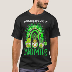 Shenanigans With My Gnomies St Patricks Day T-Shirt
