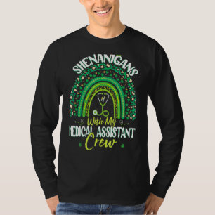 Shenanigans With My Medical Assistant St Patricks T-Shirt