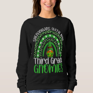 Shenanigans With My Third Grade Gnomies St Patrick Sweatshirt