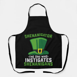 Shenanigator The One Who Instigates Shenanigans Apron