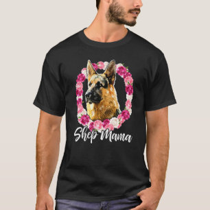 Shep Mama Floral German Shepherd Mama Dog For Wome T-Shirt