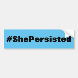 #ShePersisted, bold black text on sky blue Bumper Sticker