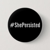 #ShePersisted, bold white text on black button
