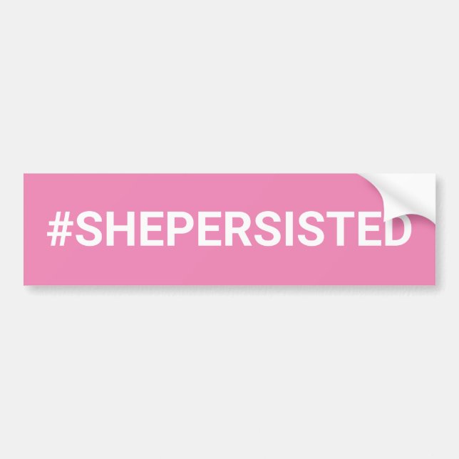#SHEPERSISTED BUMPER STICKER (Front)