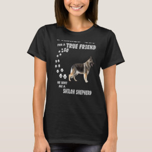Shepherd Dog Quote Mum Dad Costume Cute Shiloh She T-Shirt