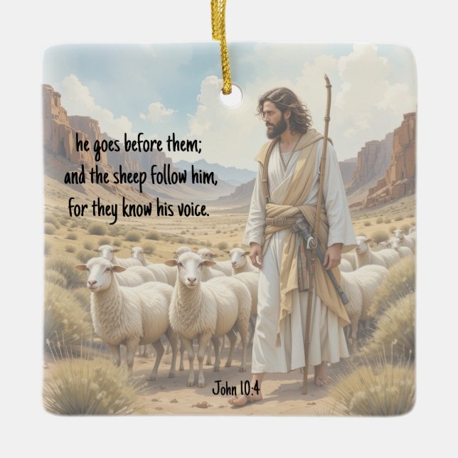 Shepherd goes before them Bible Scripture Ceramic Ornament (Front)