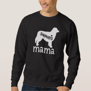 Shepherd Mama Cute German Shepherd Dog Owner Mum Sweatshirt