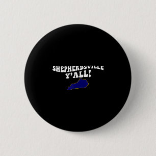 Shepherdsville Kentucky Y'all Ky Southern Accent V 6 Cm Round Badge