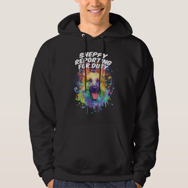 Sheppy Reporting for Duty German Shepherd  Shepard Hoodie (Front)